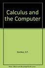 Calculus And The Computer Paperback Gordon Staff