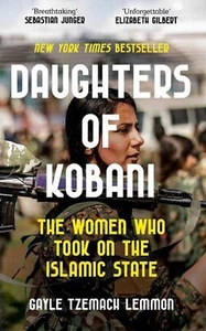 Daughters of Kobani by Gayle Tzemach Lemmon - Picture 1 of 12