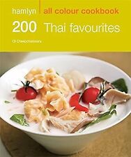 200 Thai Favourites: Hamlyn All Colour Cookbook, Cheepchaiissara, Oi, Used; Good