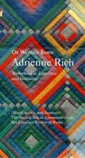 Of Woman Born: Motherhood as Experience and Insti... by Rich, Adrienne Paperback