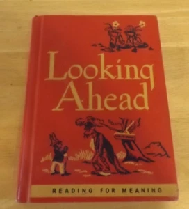 1950 HB Edition Looking Ahead Reading For Meaning Children’s Book Grade 3 bk 1 - Foto 1 di 10