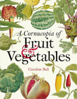 Caroline Ball Cornucopia of Fruit & Vegetables,  (Gebundene Ausgabe) (US IMPORT)