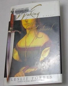 Waking Raphael by Leslie Forbes (2004, Hardcover) ex-library - Picture 1 of 12