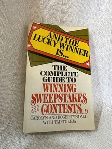 The Complete Guide to Winning Sweepstakes Carolyn & Roger Tyndall 1st Edition - Foto 1 di 5