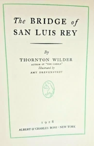 The Bridge of San Luis Rey by Thornton Wilder 1928 HC 11th Printing - Bild 1 von 10