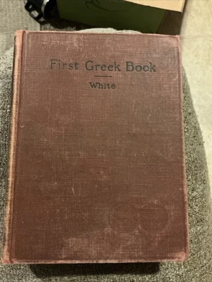 First Greek Book by John Williams White 1896 - Image 1 of 4