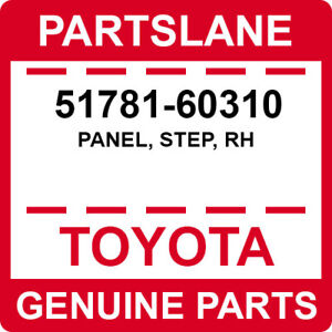51781-60310 Toyota OEM Genuine PANEL, STEP, RH