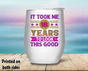 18th Birthday Gift Wine Tumbler Cup Stemless - Picture 1 of 9