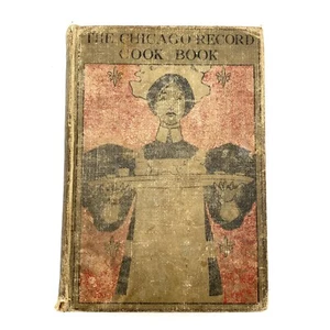 The Chicago Record (Newspaper) Cook Book 1897 Antique Cookbook Hardcover READ - Picture 1 of 19