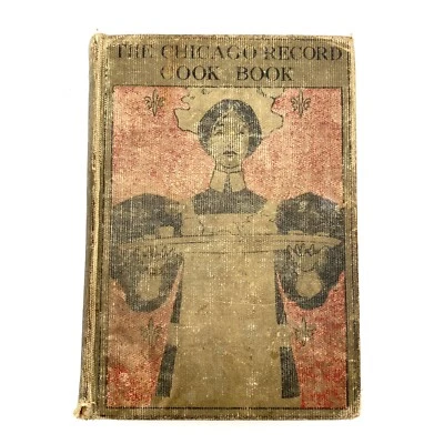 The Chicago Record (Newspaper) Cook Book 1897 Antique Cookbook Hardcover READ - Image 1 of 4