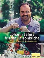 Johann Lafers frische Saisonküche von Lafer, Johann | Buch | Zustand sehr gut