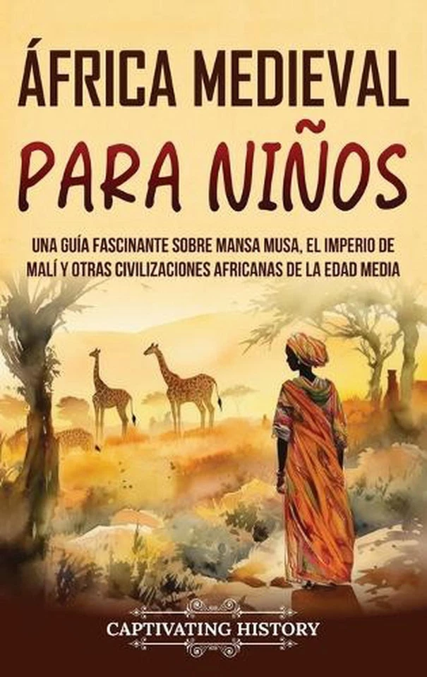 frica Medieval para Nios: Una gu?a fascinante sobre Mansa Musa, el Imperio de Ma - Image 1 of 1
