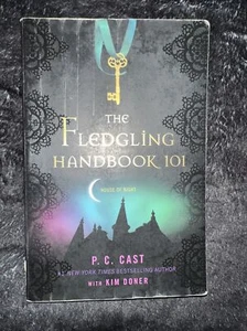 The Fledgling Handbook 101 (House of Night Novels) - Paperback - GOOD - Picture 1 of 3