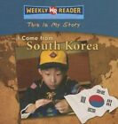 I Come from South Korea (This Is My Story), Weber, Valerie J, Good Condition, IS