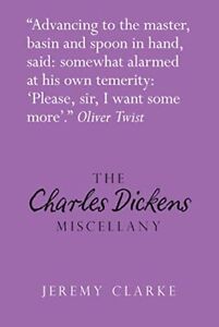 The Charles Dickens Miscellany Literary Miscellany