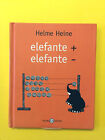 Elefante + Elefante --Di Helme Heine-Salani 2003-Libro Illustrato