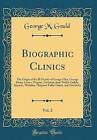 Biographic Clinics, Vol. 2: The Origin of the Ill