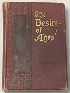 The Desire Of Ages by Mrs E. G. White - First Edition 1898 - Antique - Hardcover - Picture 1 of 18