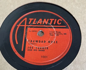 78 R&B JOE TURNER - Atlantic 1001 HONEY HUSH - CRAWDAD HOLE V+ - Picture 1 of 4