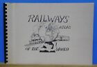 Railways Atlas Of The World Spiral Bound 1982 103 Pages By John Mahoney