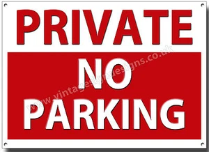 PRIVATE NO PARKING METAL SIGN.INSTRUCTIONAL PARKING SIGN - DIMENSIONS 11" X 8". - Picture 1 of 1