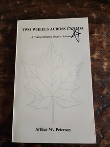 Two Wheels Across Canada: A Transcontinental Bicycle Adventure SIGNED 1987 - Picture 1 of 9