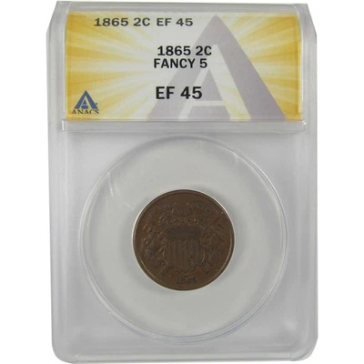 1865 Fancy 5 Two Cent Piece EF 45 ANACS 2c Coin SKU:I20743 - Image 1 of 4