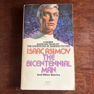 THE BICENTENNIAL MAN AND OTHER STORIES by Isaac Asimov 1976 Fawcett Crest PB - Imagen 1 de 9