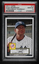 2017 Throwback Thursday #TBT Online Exclusive /1049 Alex Rodriguez PSA 10 GEM MT