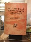 Historia De La Historiografia Venezolana (Textos Para Su Estudio) (Coleccion Cie