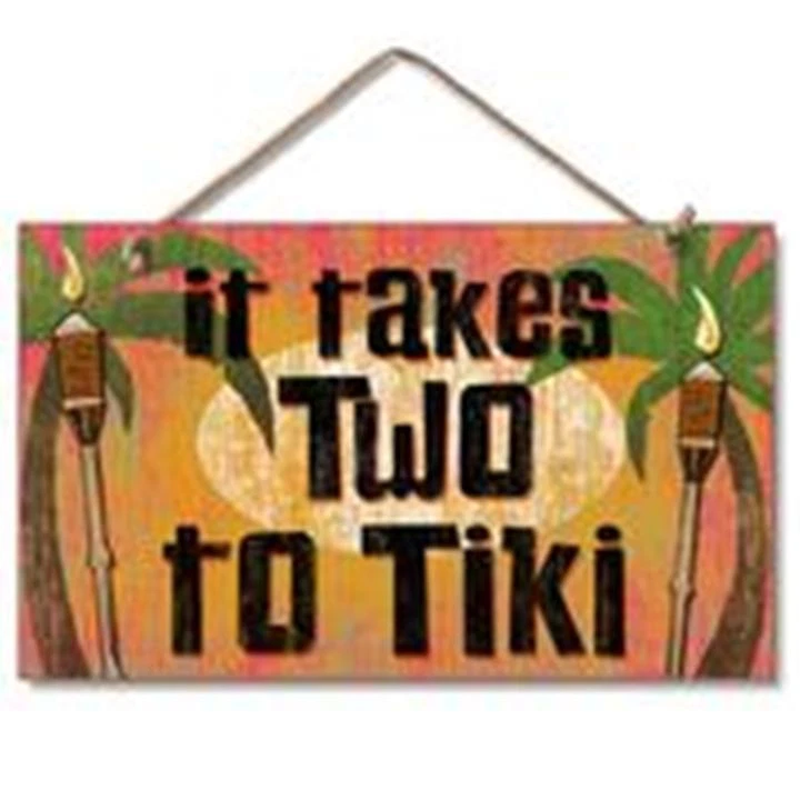 Se necesitan dos para Tiki - Letrero de madera - 9x6 Foto 1 de 1