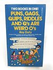 PUNS, GAGS, QUIPS, RIDDLES AND Q’S ARE WEIRD O’S Roy Doty 1ST POCKET PRINT Humor