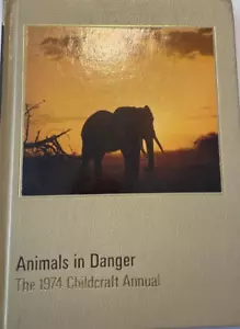 Animals in Danger, The 1974 Childcraft Annual (Hardback Book). - Picture 1 of 3