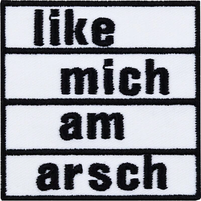 Aufnäher: LIKE MICH AM ARSCH Aufbügler/Patch/Bügelbild/Flicken/Sticker Aufbügeln - Bild 1 von 4