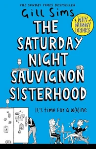 The Saturday Night Sauvignon Sisterhood by Gill Sims 9780008358624 Hardcover - Picture 1 of 3