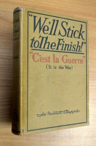We'll Stick to the Finish! by Joe Chapple HC (1918) - Picture 1 of 1