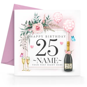 Personalised 25th Birthday Card Female Daughter Granddaughter Sister Friend Wife - Picture 1 of 10