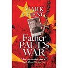Father Paul's War - Paperback / softback NEW Cheng, Mark 01/08/2013