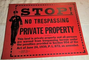VINTAGE COPYRIGHT 1956 STOP! NO TRESPASSING PRIVATE PROPERTY SIGN LANCASTER, PA. - Picture 1 of 7