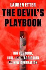 The Devil's Playbook: Big Tobacco, Juul, and the Addiction of a New Generation b
