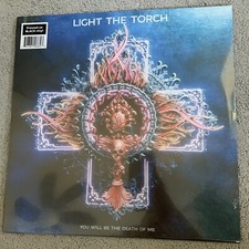 You Will Be the Death of Me by Light the Torch (Record, 2021) New Sealed