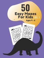 50 Easy Mazes for Kids Age 4 - 6 Vol. 3 by Akila M. Ramses (English) Paperback B