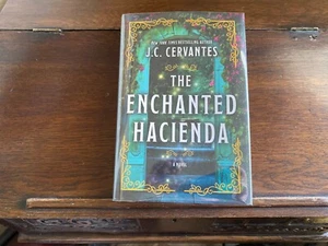THE ENCHANTED HACIENDA, J. C. Cervantes, SIGNED/DOODLED 1st/1st 2023 HCDJ - Picture 1 of 4