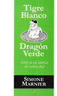 Libro Tigre Blanco Dragon Verde