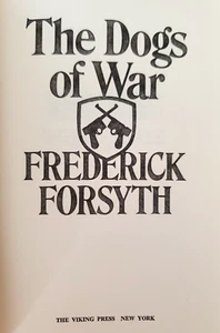 The Dogs of War by Frederick Forsyth - Hardcover - Imagen 1 de 7