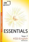 KS3 Essentials English Year 7 Workbook: Ages 11-12 (Key Stage Year 7 Essential C