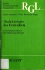 Dialektologie Des Deutschen: Forschungsstand Und Entwicklungstendenzen Band 147 
