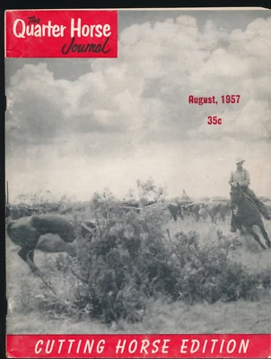 The Quarter Horse Journal Aug 1957 Cutting Horse Ed. AQHA Racing Marion Flynt - Imagem 1 de 2