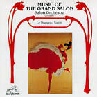 Salon Orchestra - Music Of The Grand Salon .