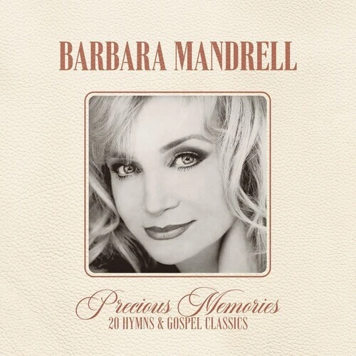 Precious Memories: 20 Hymns and Gospel Classics by Mandrell, Barbara (CD, 2024)